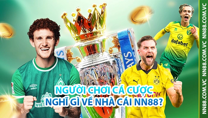 NN88 - Trang Chủ N88.COM 26 Đánh giá nhà cái NN88 từ người chơi
