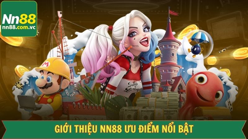 Giới Thiệu NN88 - Trải Nghiệm Cá Cược Đẳng Cấp Số 1 Châu Á 2 Giới thiệu NN88 với những ưu điểm có 1 không 2