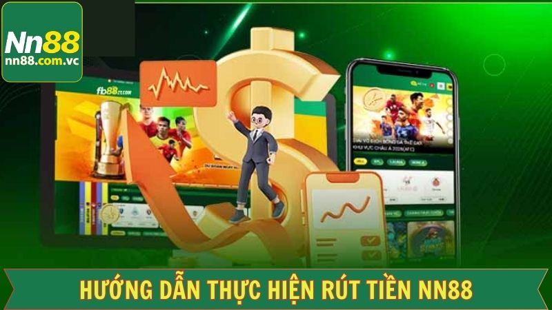 Rút Tiền NN88 - Đặt Lệnh Giao Dịch Chỉ Với 2 Phút 3 Cập nhật các kênh rút tiền NN88 thịnh hành
