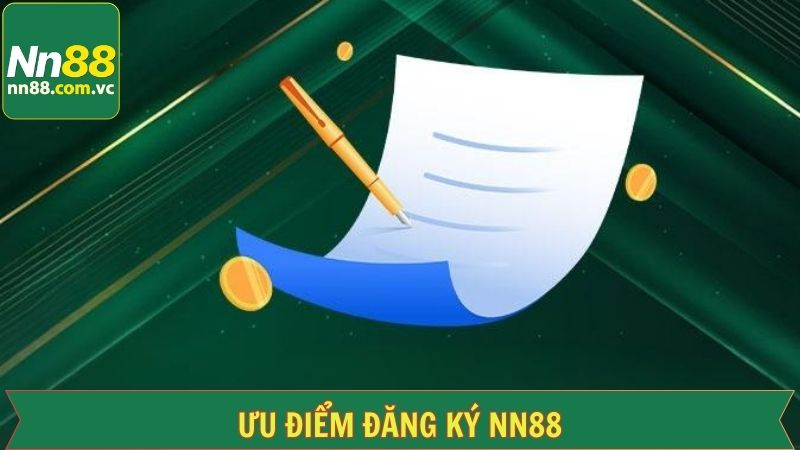 Đăng Ký NN88: Hướng Dẫn Mở Tài Khoản Nhanh Trong 1 Phút 2 Những lợi ích của việc đăng ký NN88